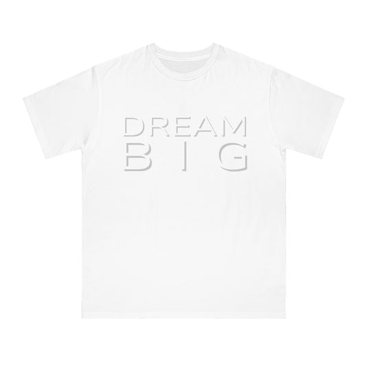 Dream Big Motivational T-Shirt