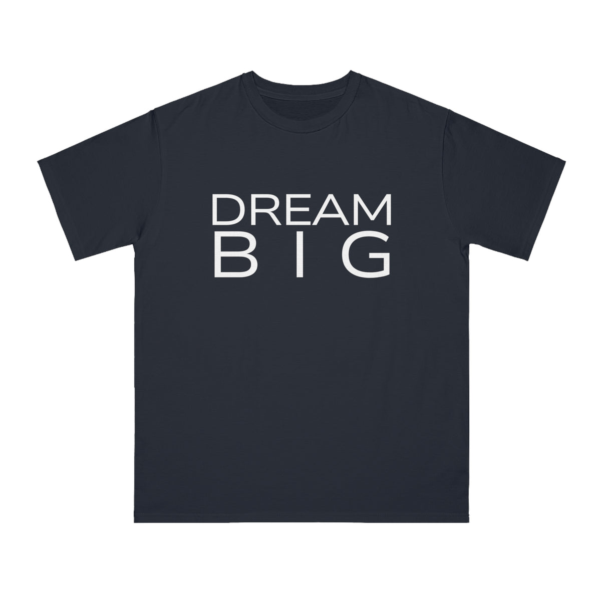 Dream Big Motivational T-Shirt